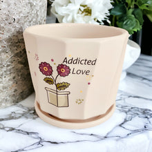 Load image into Gallery viewer, Ceramic Planter - Addicted Love