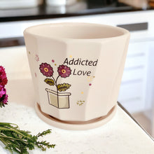 Load image into Gallery viewer, Ceramic Planter - Addicted Love