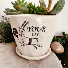 Load image into Gallery viewer, Ceramic Planter with Saucer - Your Day